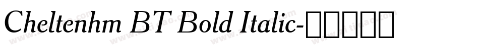 Cheltenhm BT Bold Italic字体转换